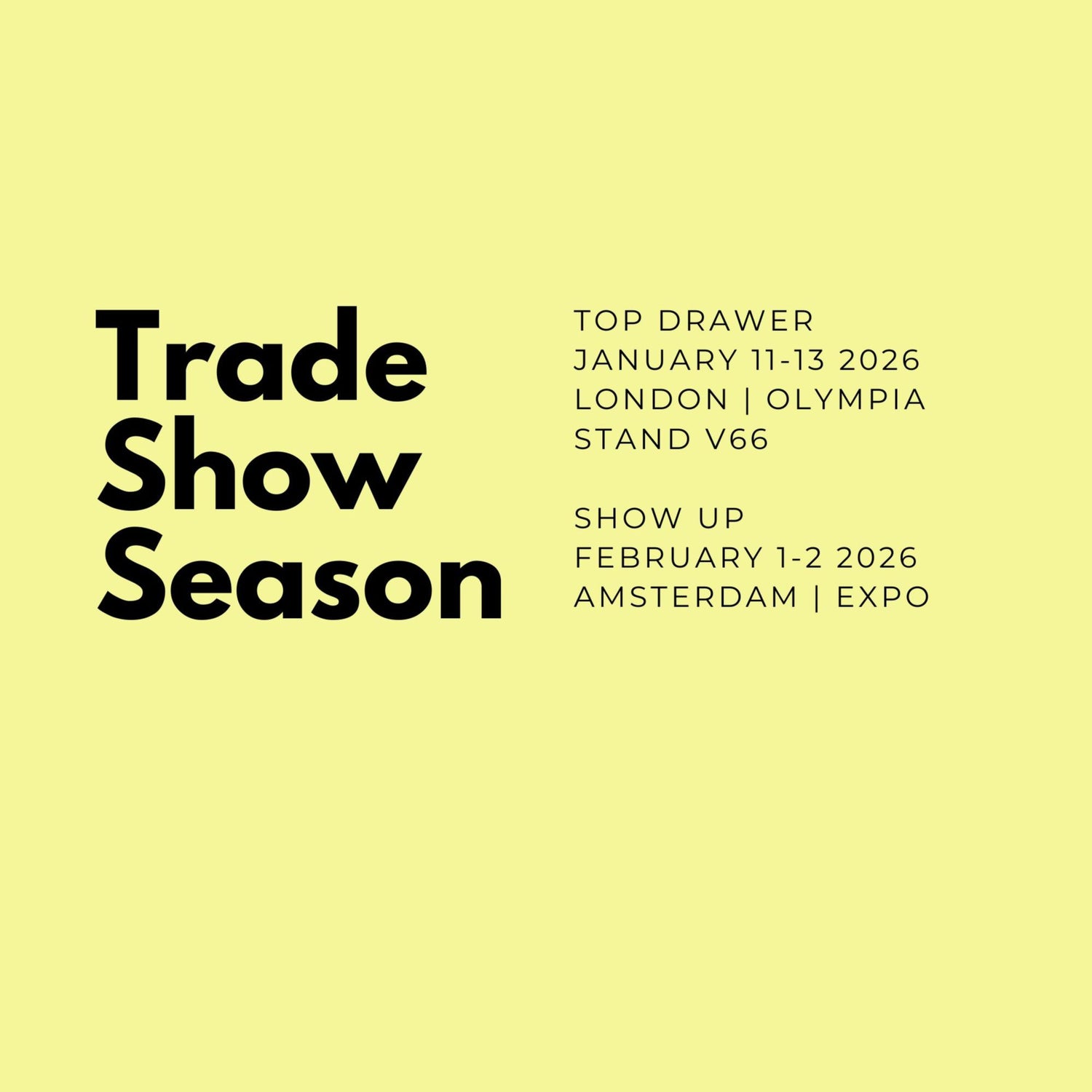 Promotional text for trade show season on a yellow background